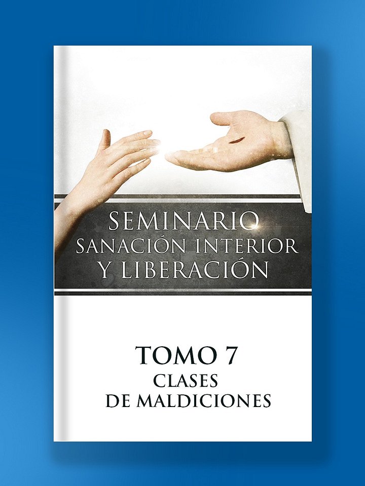 Tomo 7 - Clases De Maldiciones (Seminario Sanación interior y liberación) product image (1)