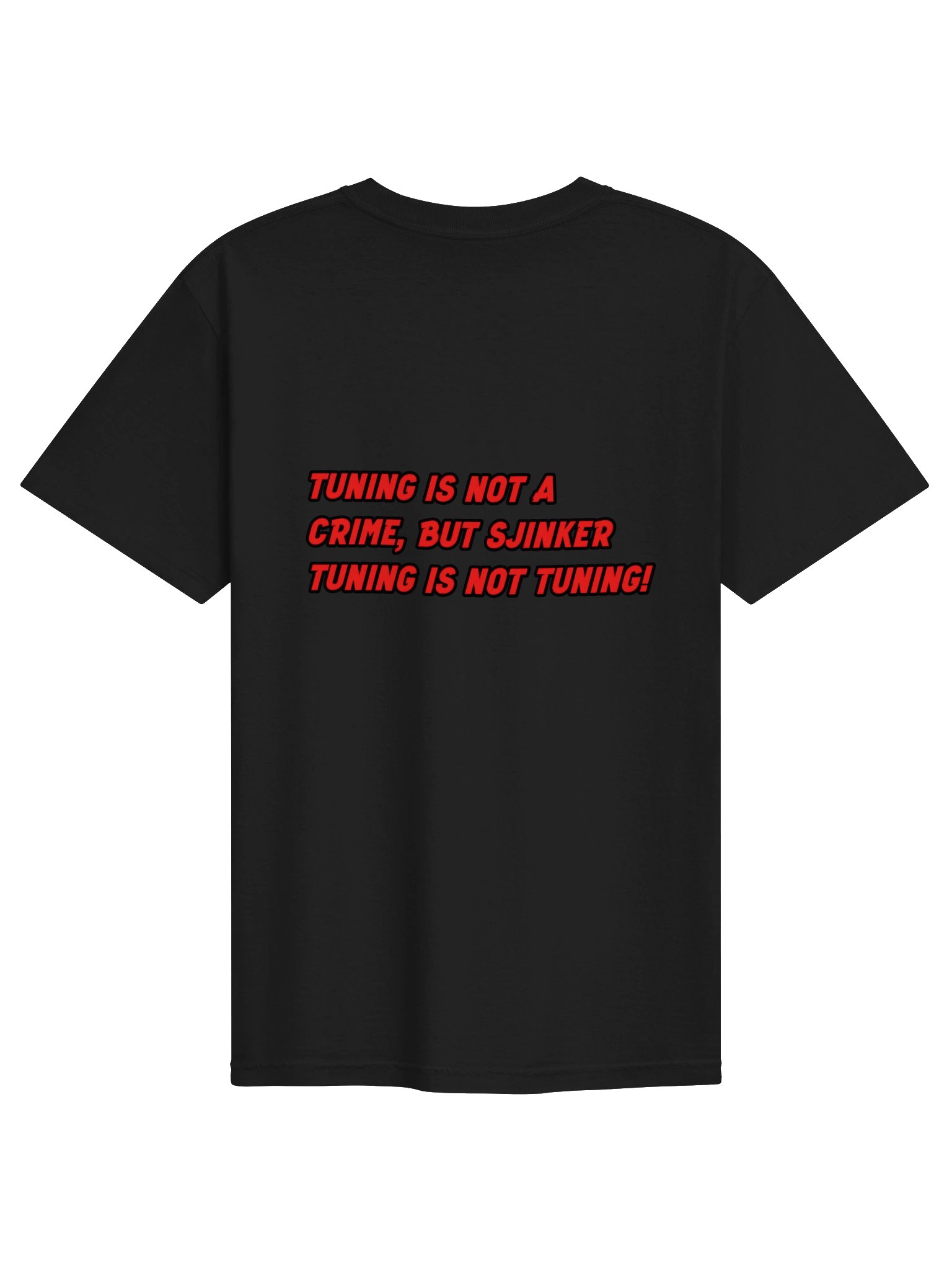TUNIG IS NOT A CRIME, BUT SJINKER TUNING IS NOT TUNNG (AD 2026) product image (4)