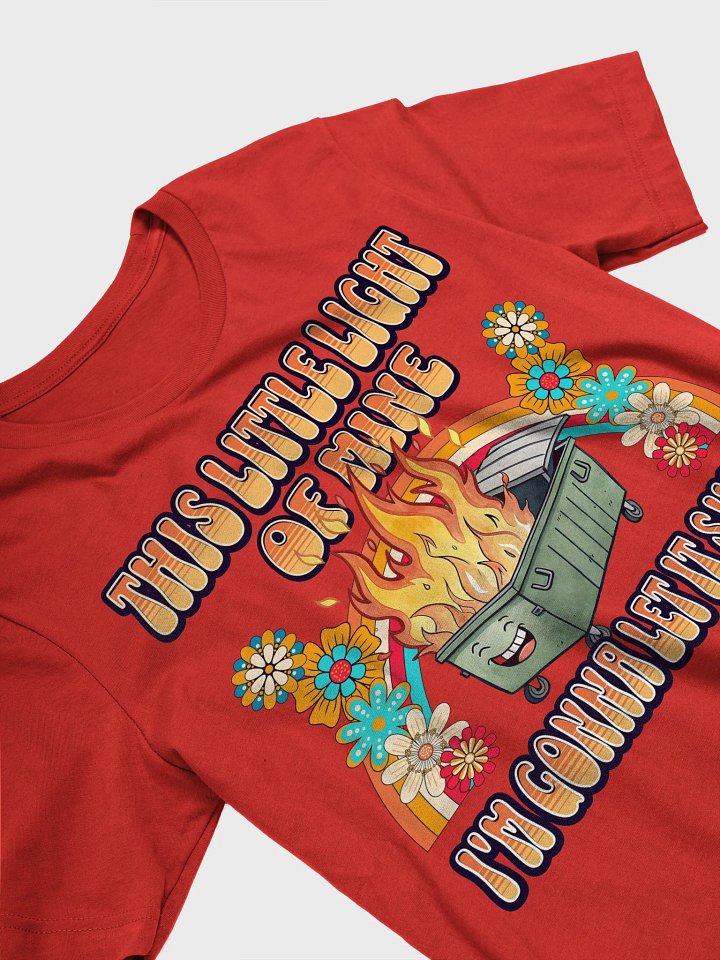 This Little Light Of Mine Flaming Dumpster T-Shirt product image (2)