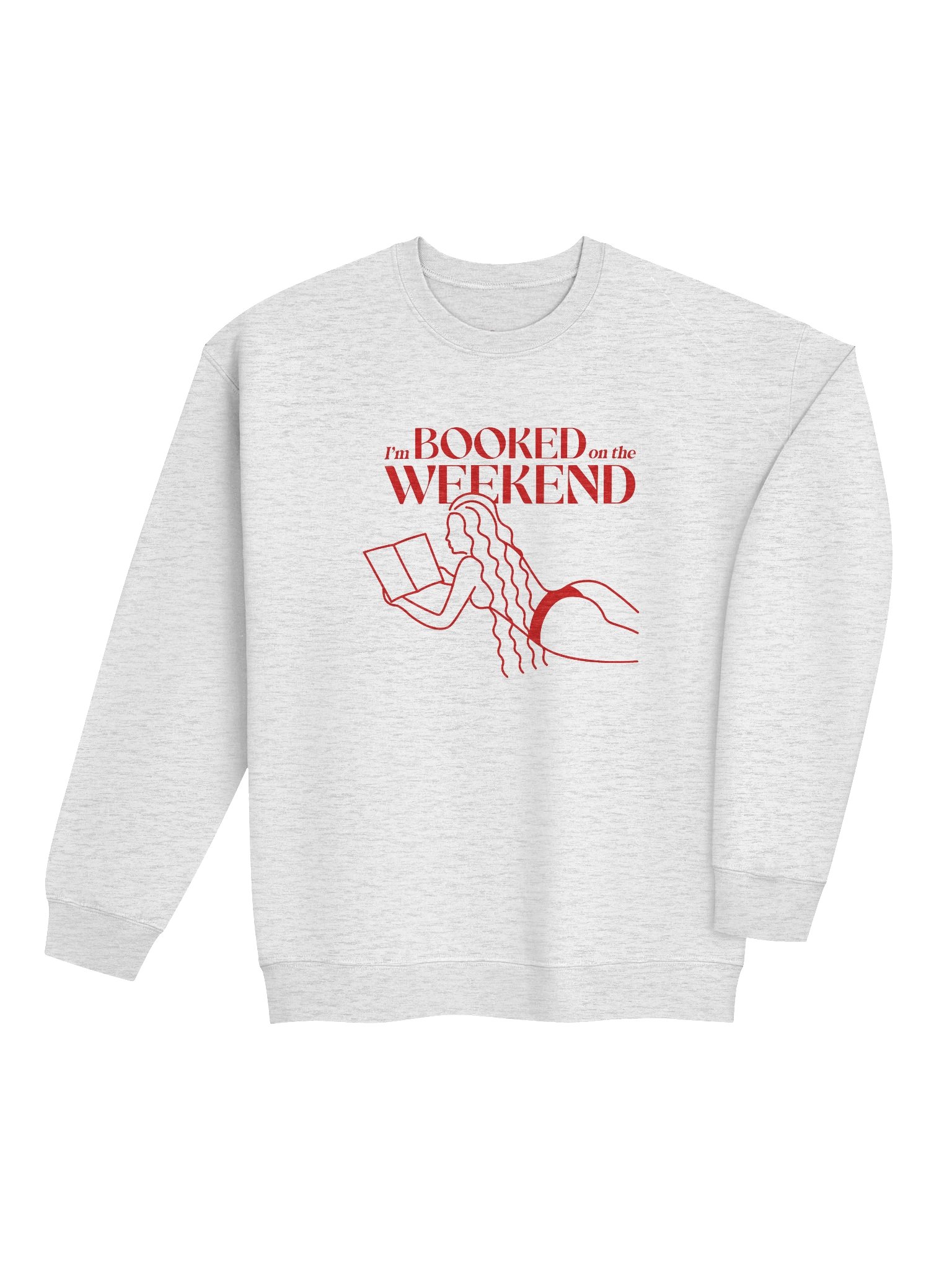 I'm Booked on The Weekend - Sweatshirt product image (4)