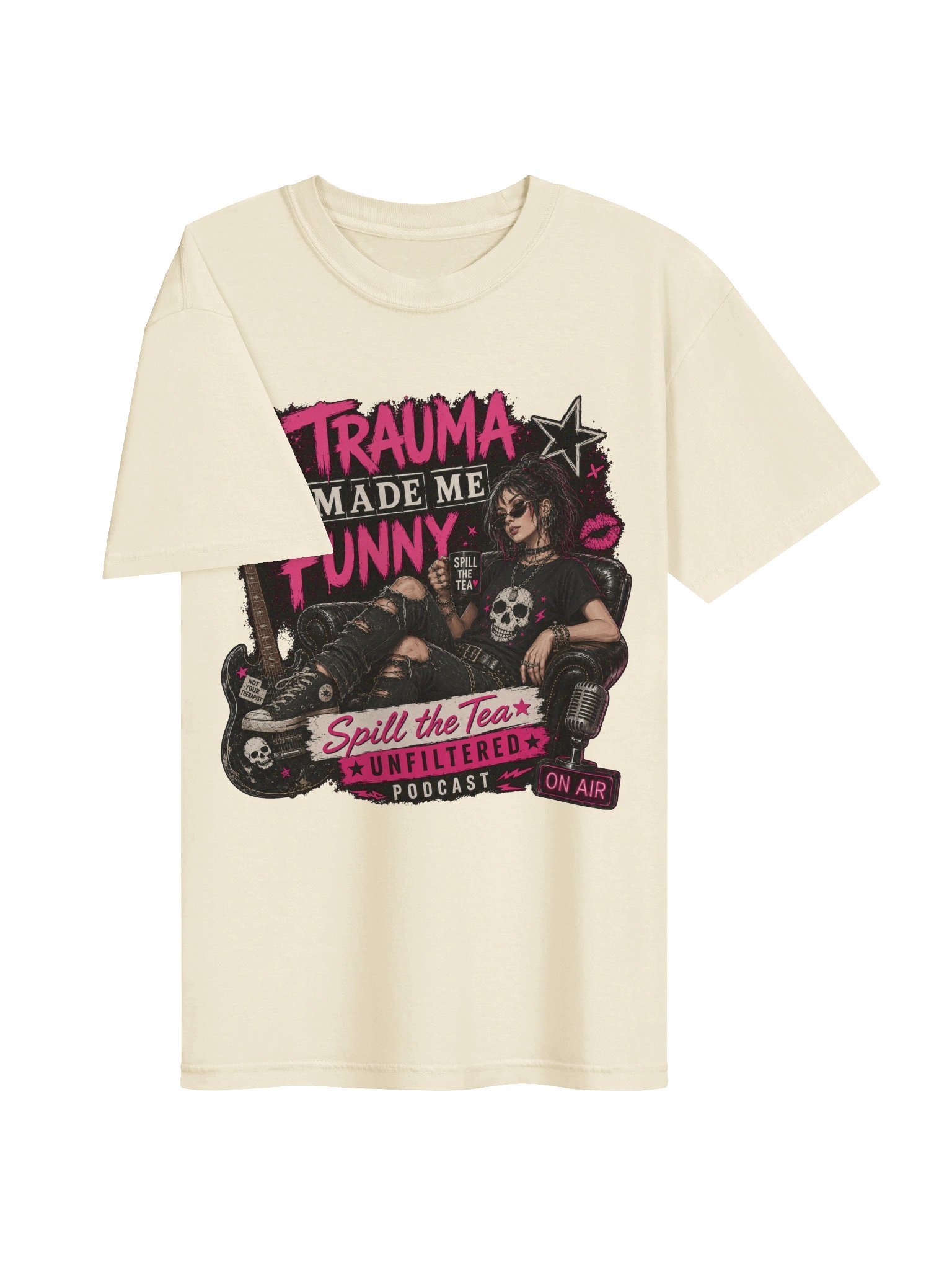 TRAUMA MADE ME FUNNY — Spill the Tea Unfiltered Tee product image (3)