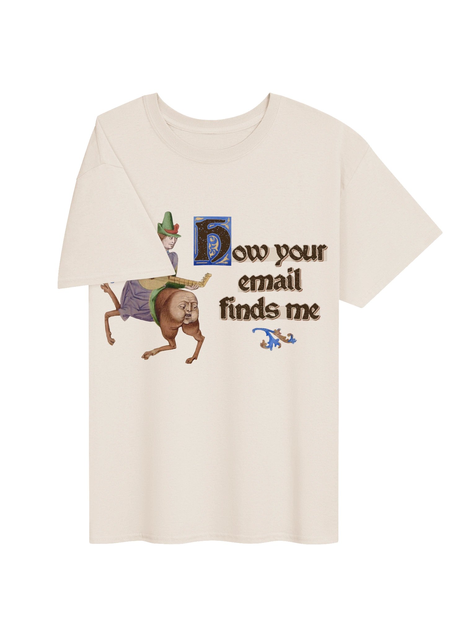 How Your Email Finds Me - Medieval Office T-Shirt product image (3)