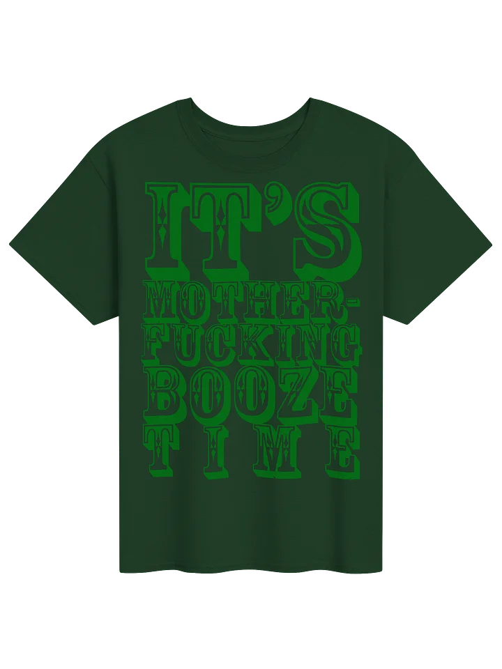 It's Mother Fucking Booze Time product image (1)