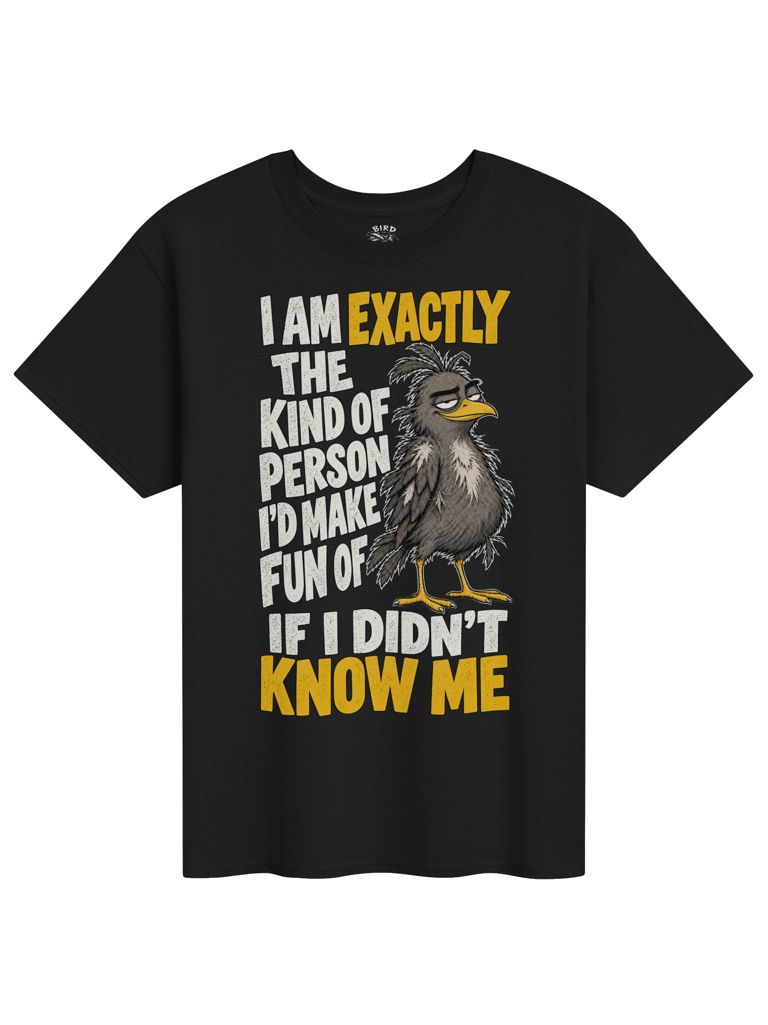 I Am Exactly the Kind of Person | Bird T-Shirt product image (1)