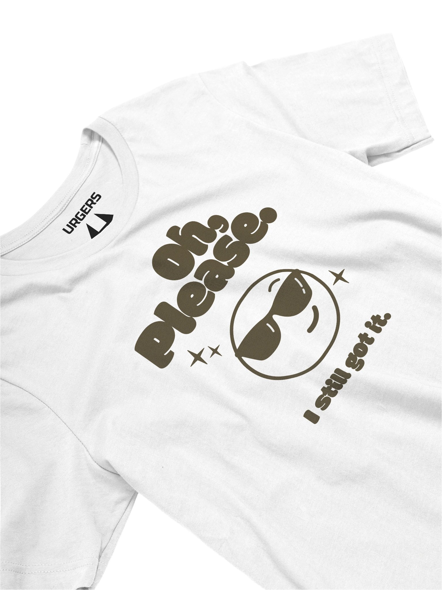 Urgers Oh Please I Still Got It Shirt product image (13)