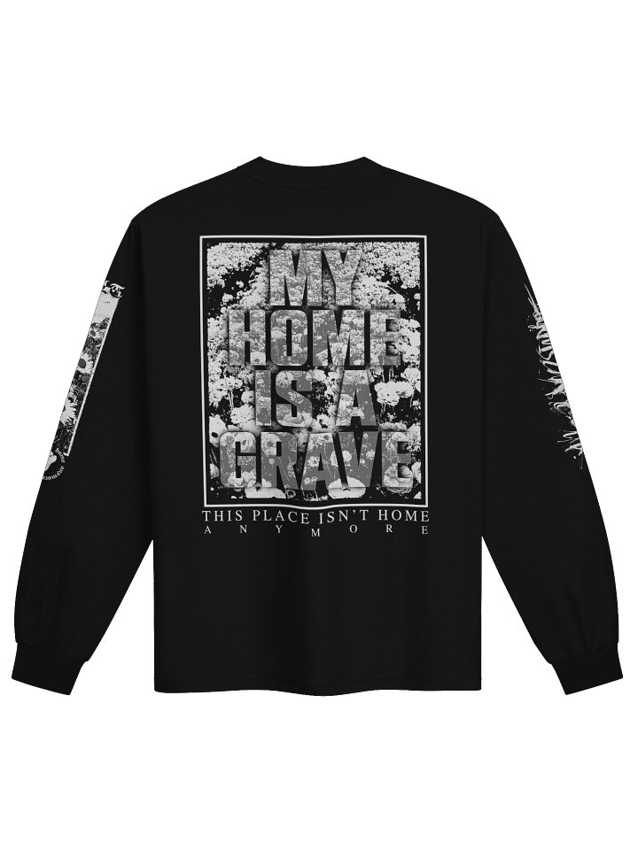 My Home Is a Grave Longsleeve product image (2)
