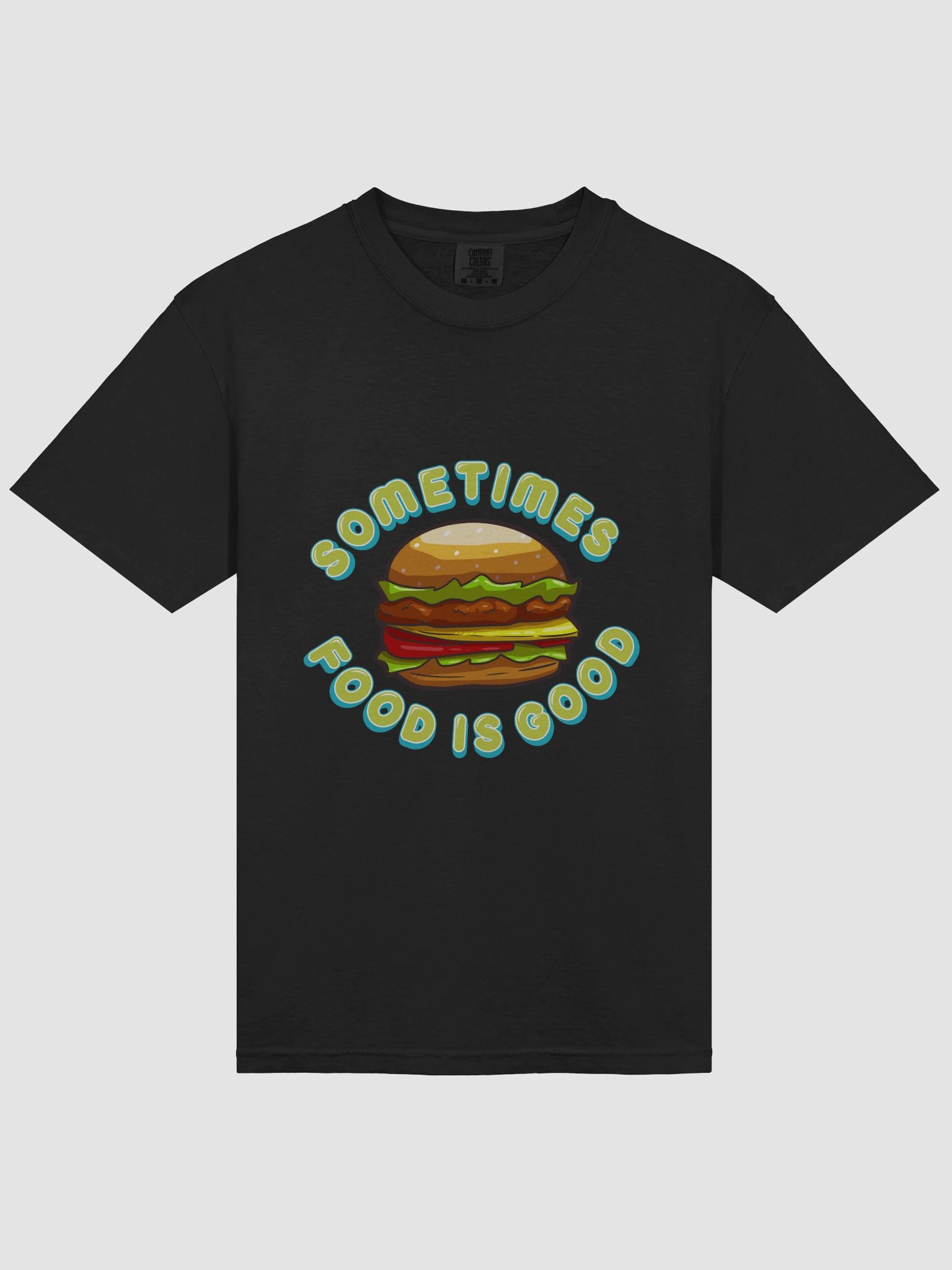 Sometimes Food Is Good Shirt product image (3)
