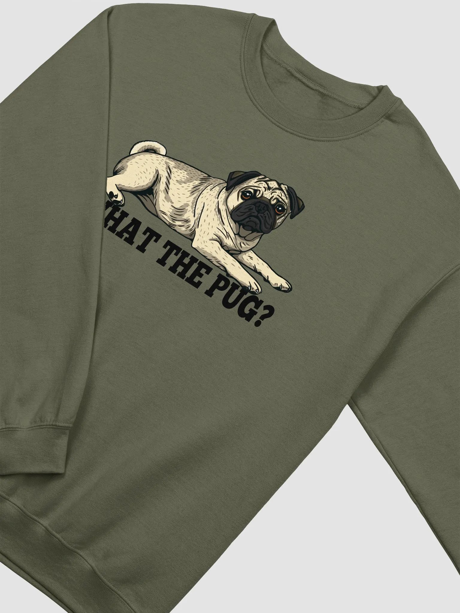 What the Pug Sweatshirt of a Pug | Funny Shirt for Pug Paw-rents product image (4)