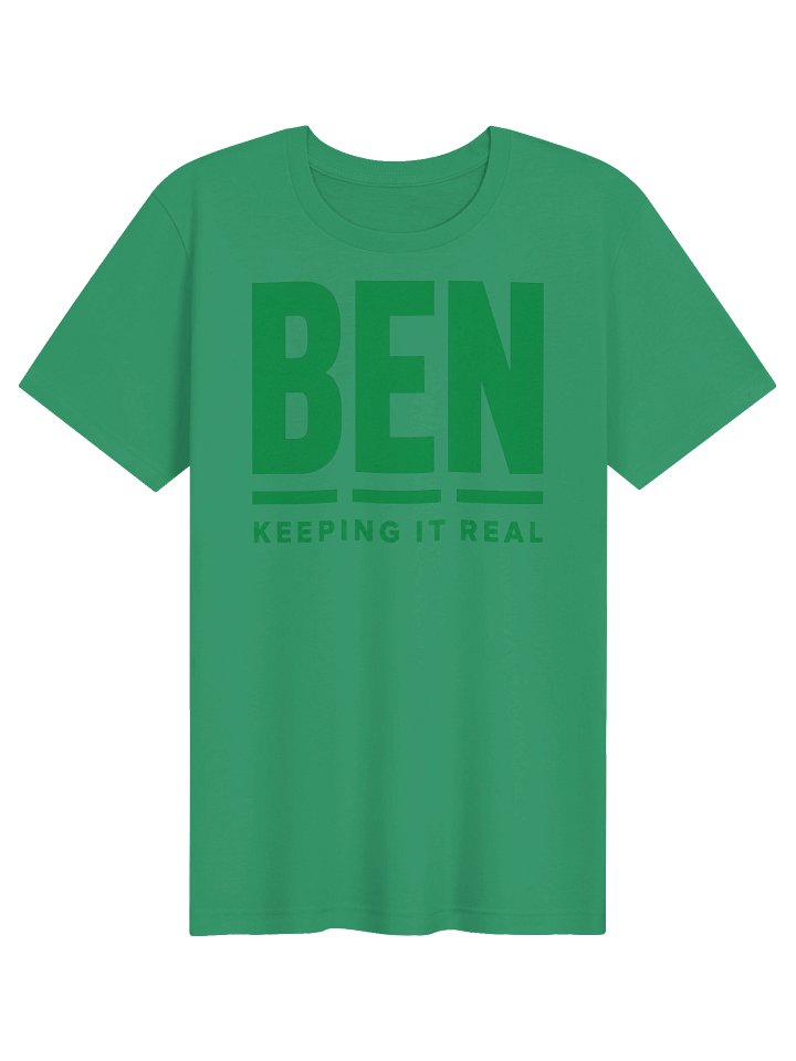 BEN “Keeping It Real” Green T-Shirt product image (1)