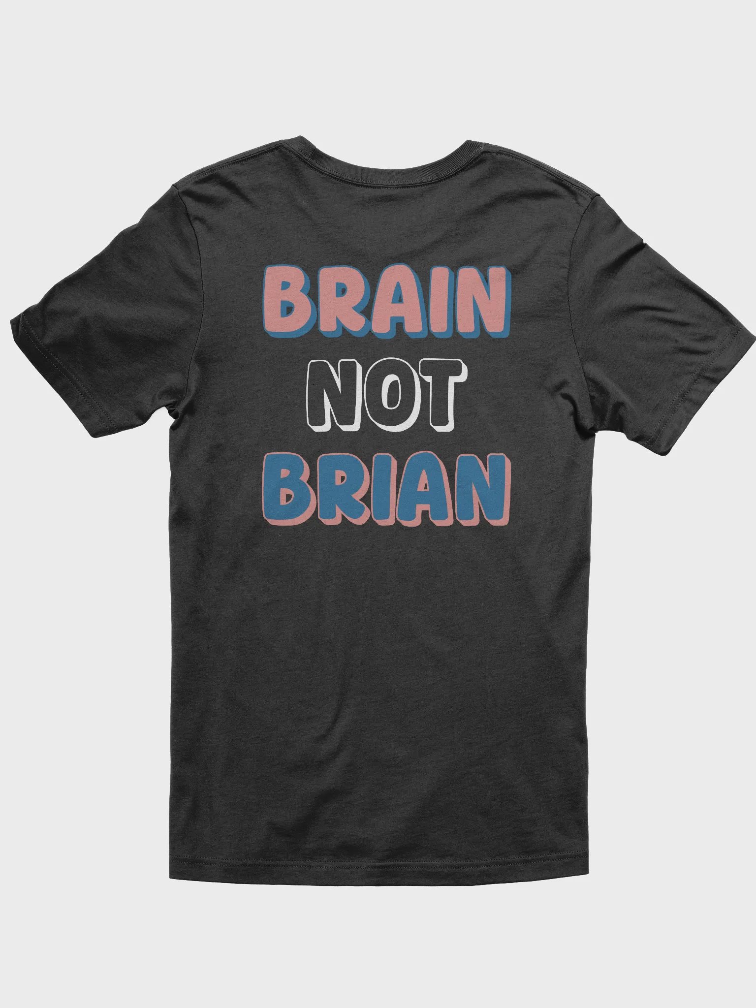 BRAIN NOT BRIAN T-Shirt product image (19)