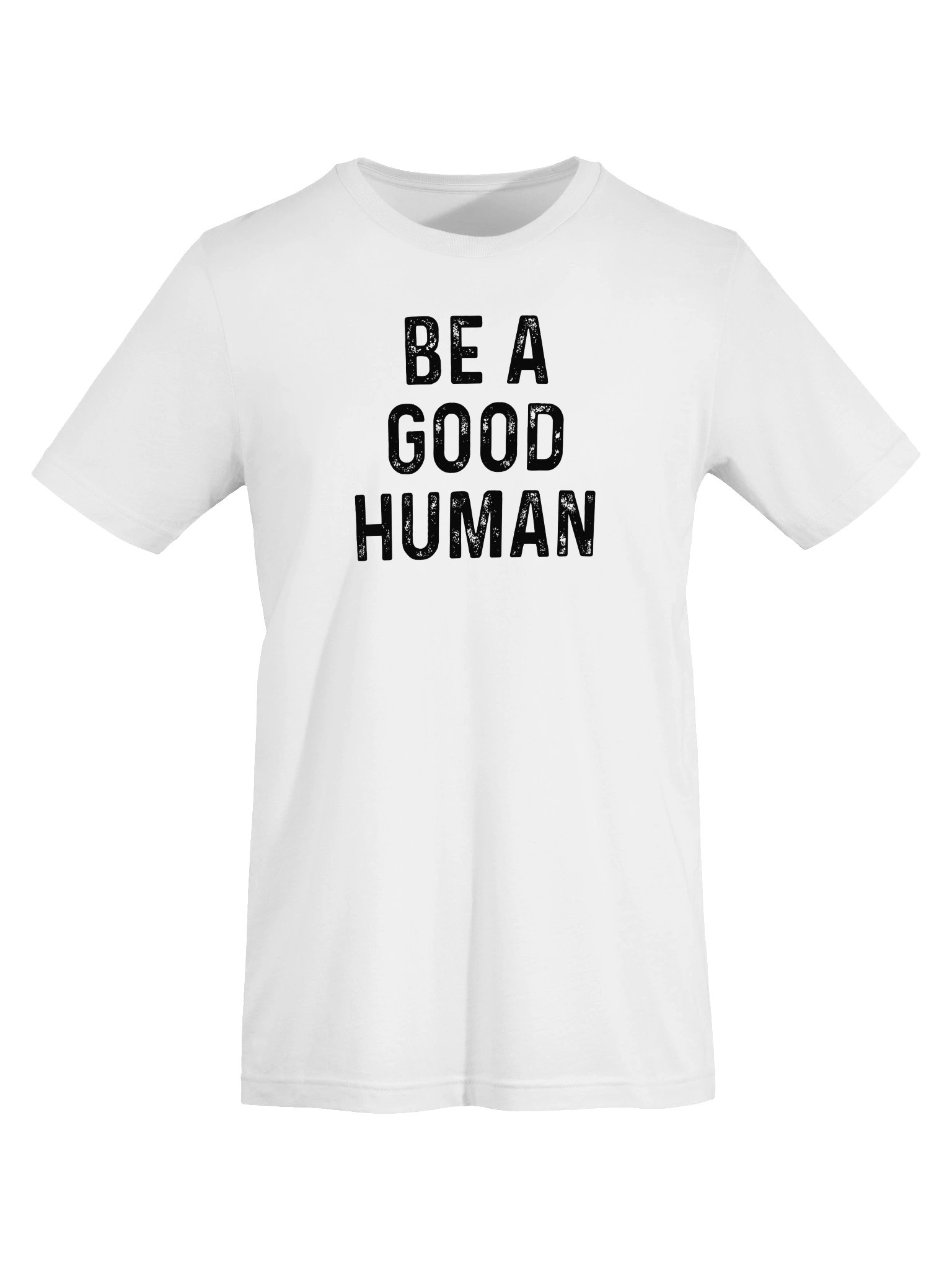 Be a Good Human White T-Shirt product image (5)