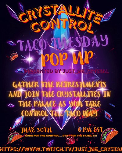 Crystallite Control Taco Tuesday Pop Up!! #Thankful #T.E.A.M. 2026, Gathered in the Glow Up of the Palace!! Time in the palac...