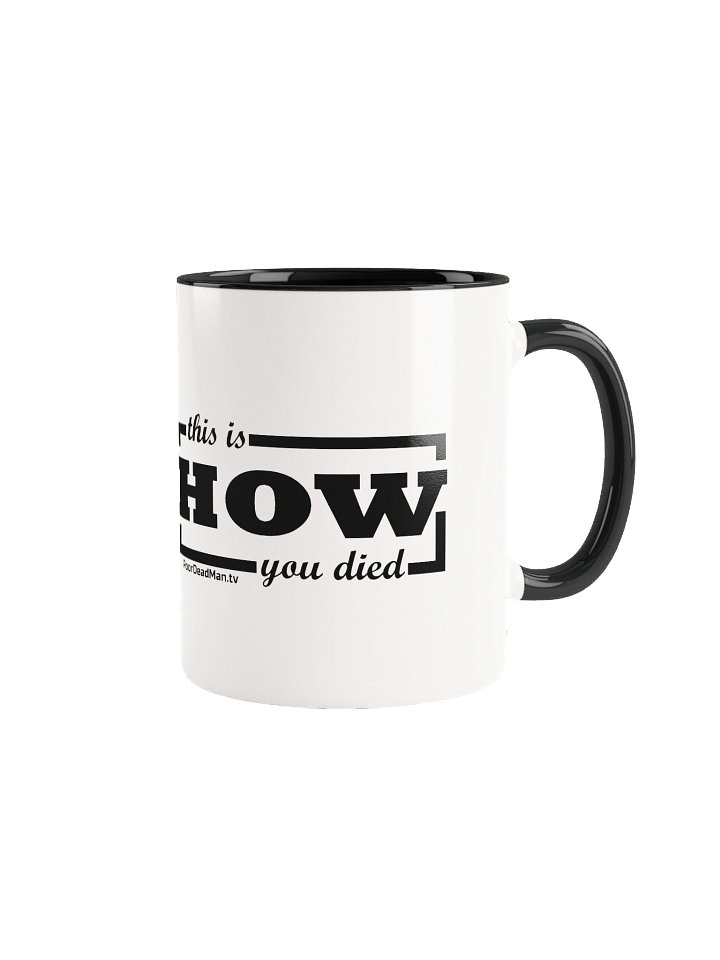 PDM “This Is How You Died” Mug product image (1)