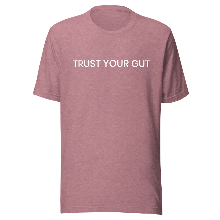 Trust Your Gut T-Shirt product image (43)