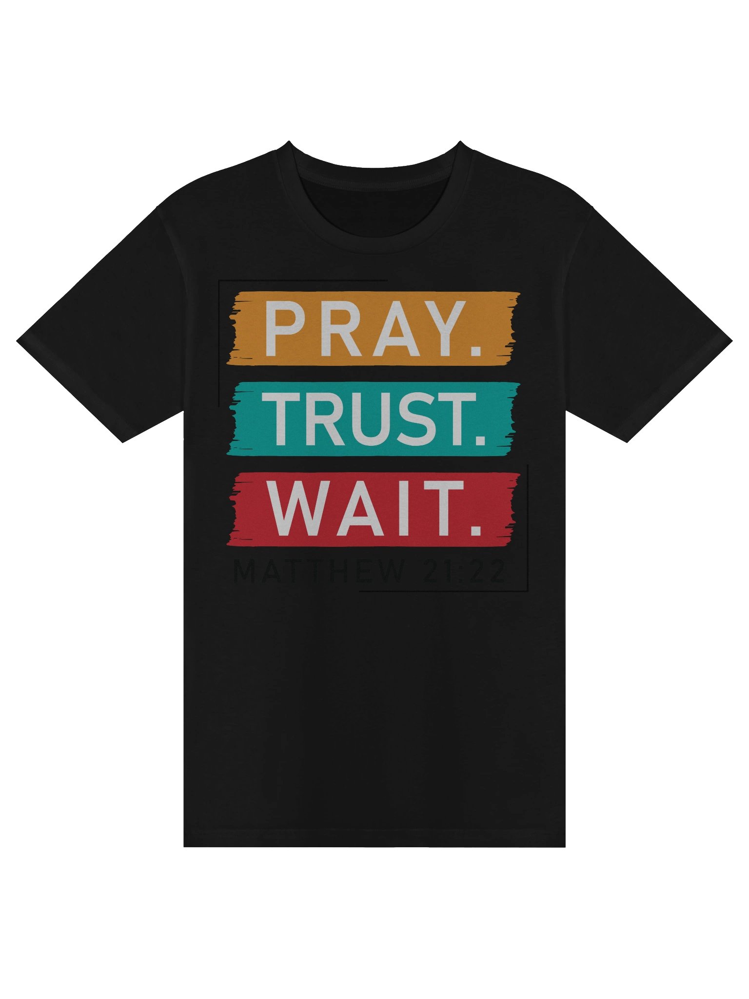 Pray Trust Wait Christian T-Shirt product image (1)