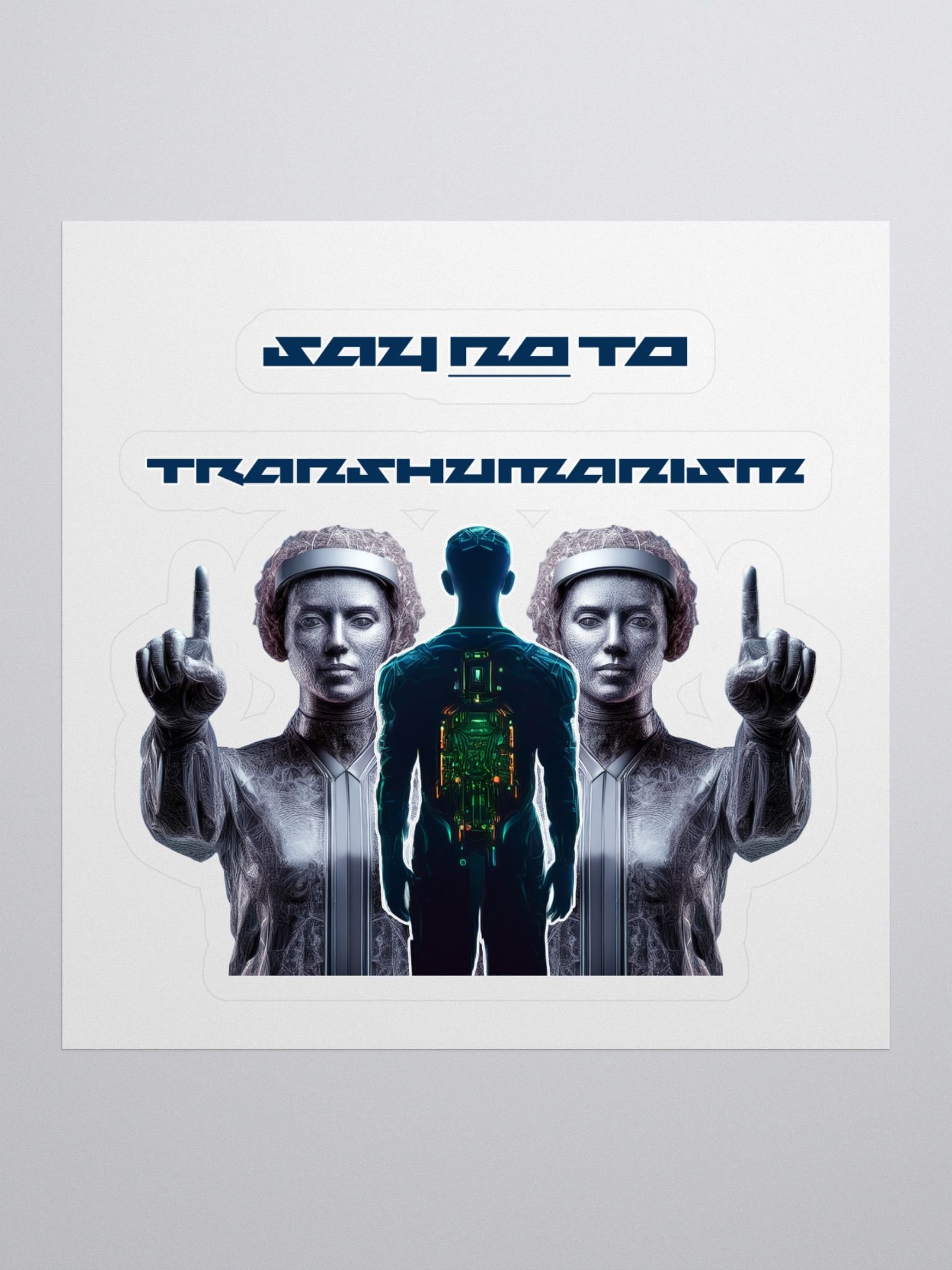 Say NO To Transhumanism 2.0 Sticker product image (1)