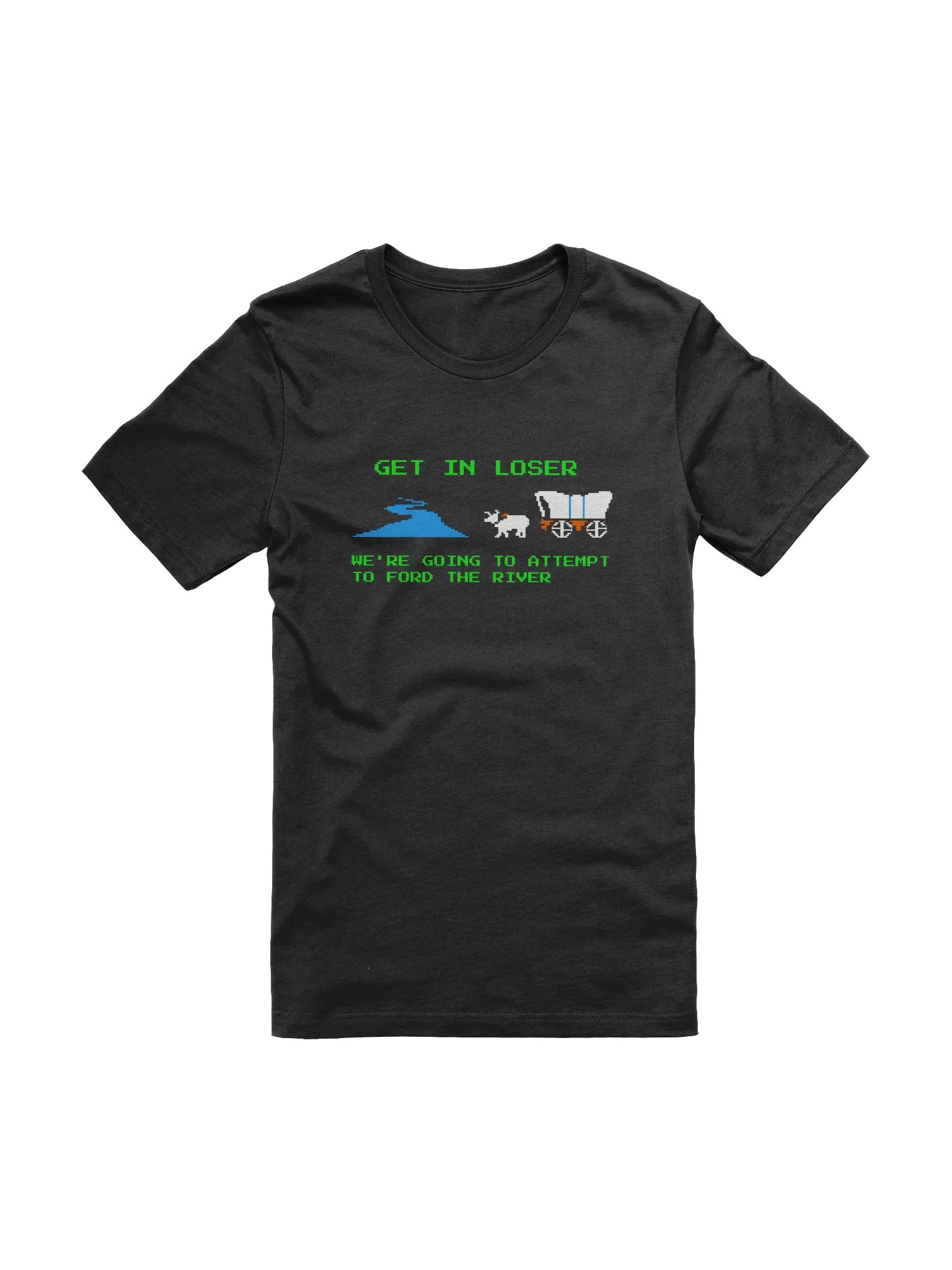Get in Losers, Ford the River T-Shirt product image (1)