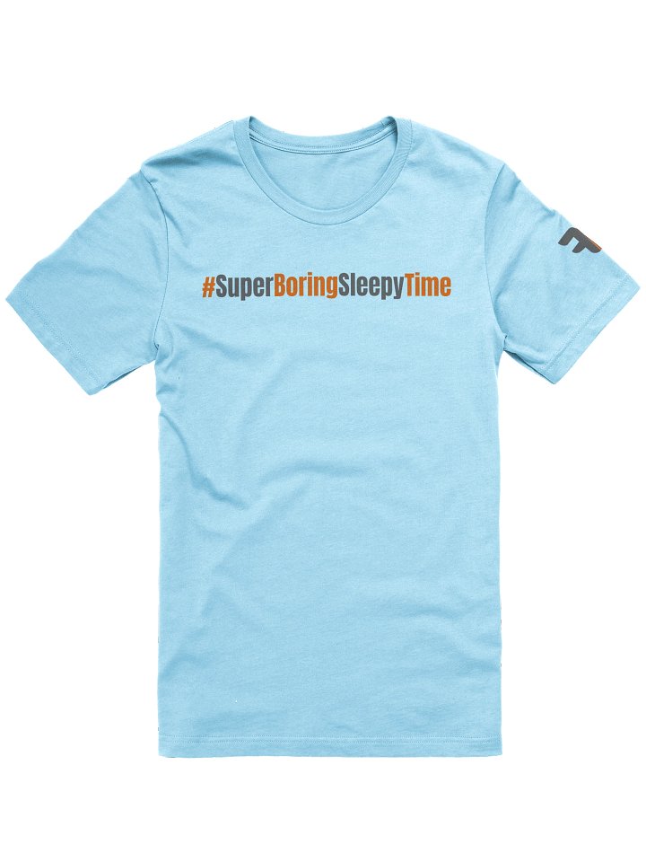 #SuperBoringSleepyTime Shirt product image (13)