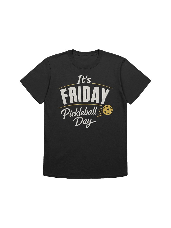 It Is Friday Pickleball Day product image (1)