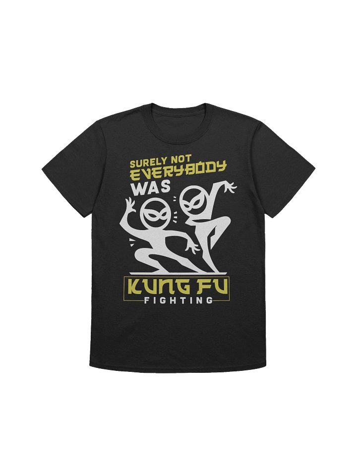 Meme – Surely Not Everyone – Kung Fu Fighting – Gildan Softstyle T-Shirt product image (1)