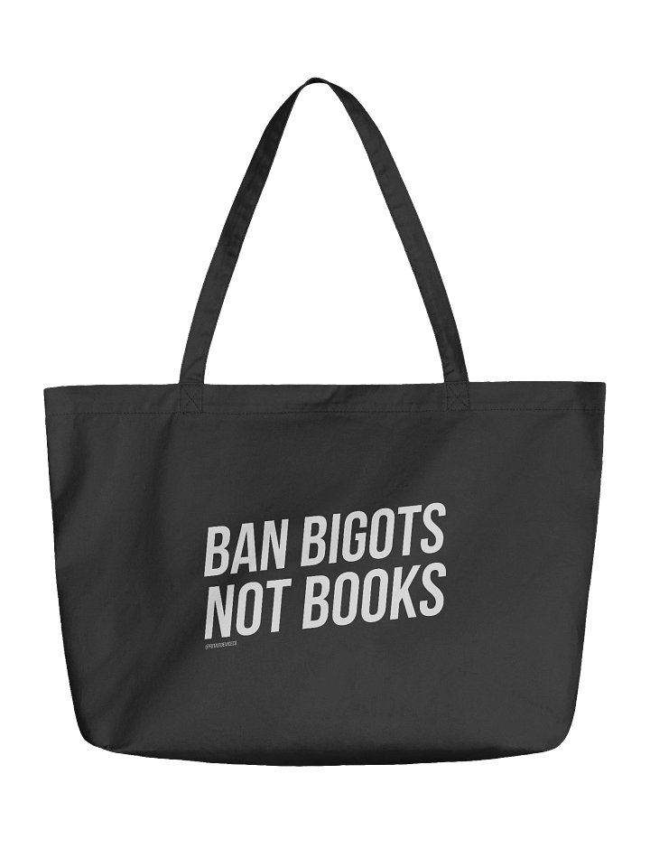 FUTILE DEVICE: BAN BIGOTS NOT BOOKS (ORGANIC TOTE BAG) product image (1)