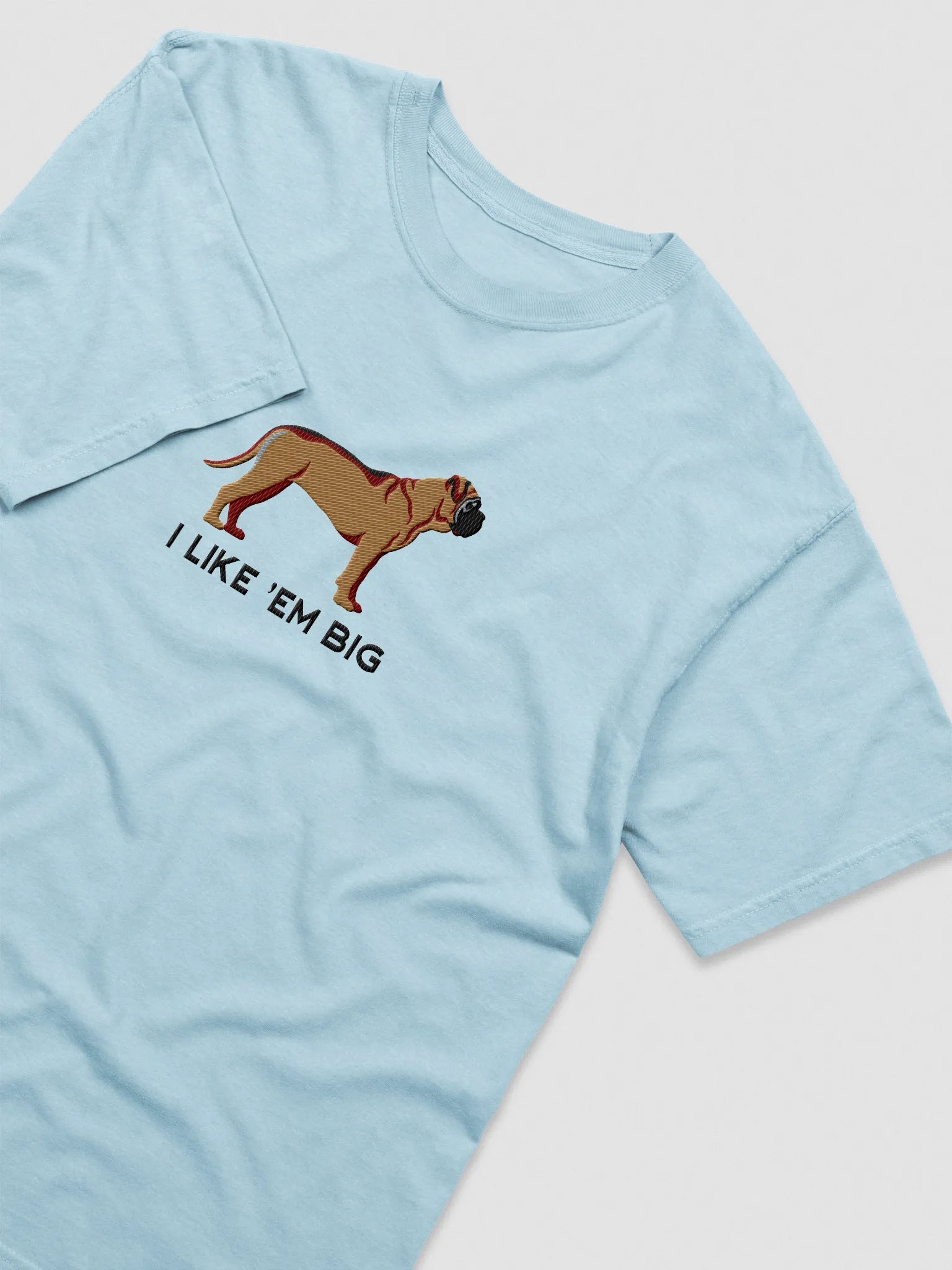 I Like 'Em Big T-Shirt(Embroidered) of an English Mastiff product image (6)
