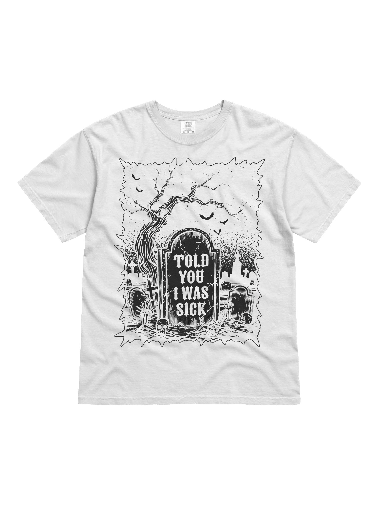 Told You I Was Sick Tee (White) product image (1)