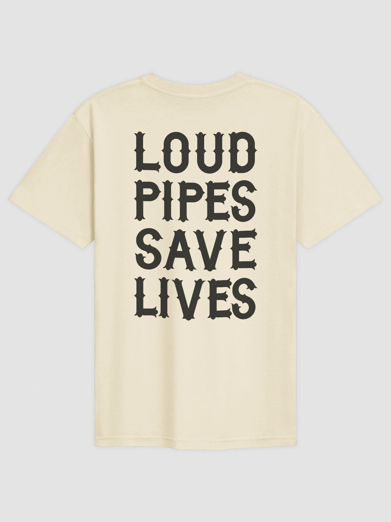 Loud Pipes Save - Tee