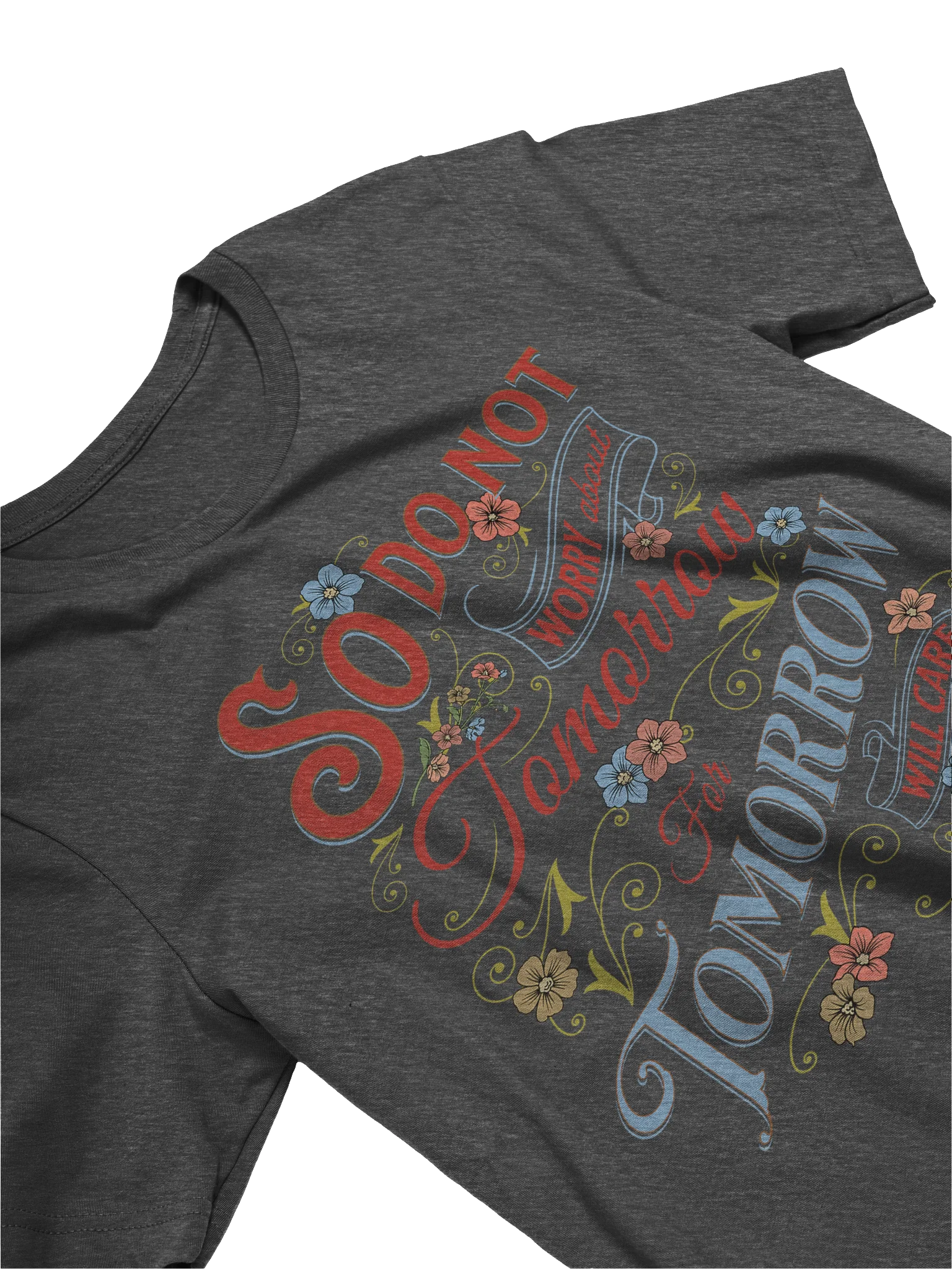 Do Not Worry About Tomorrow Unisex Supersoft T-Shirt product image (2)