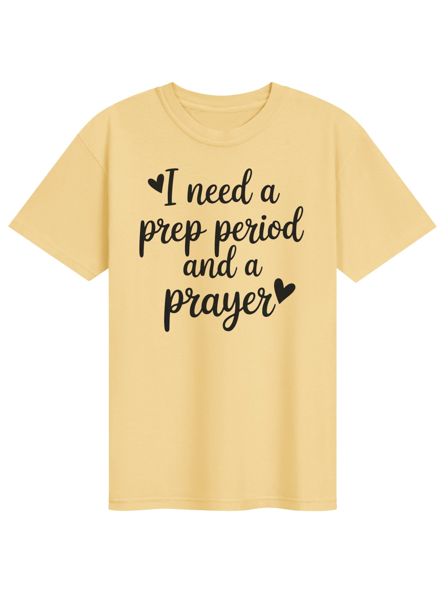 “I Need A Prep Period and A Prayer” T-Shirt product image (1)