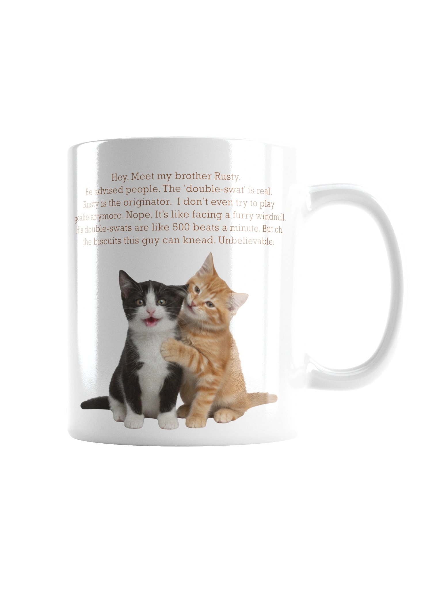 Funny mug "Hey. Meet my brother Rusty..." product image (4)