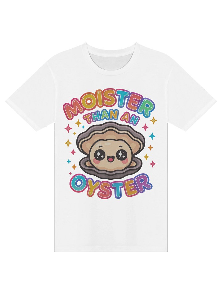 Moister Than An Oyster Tee product image (1)