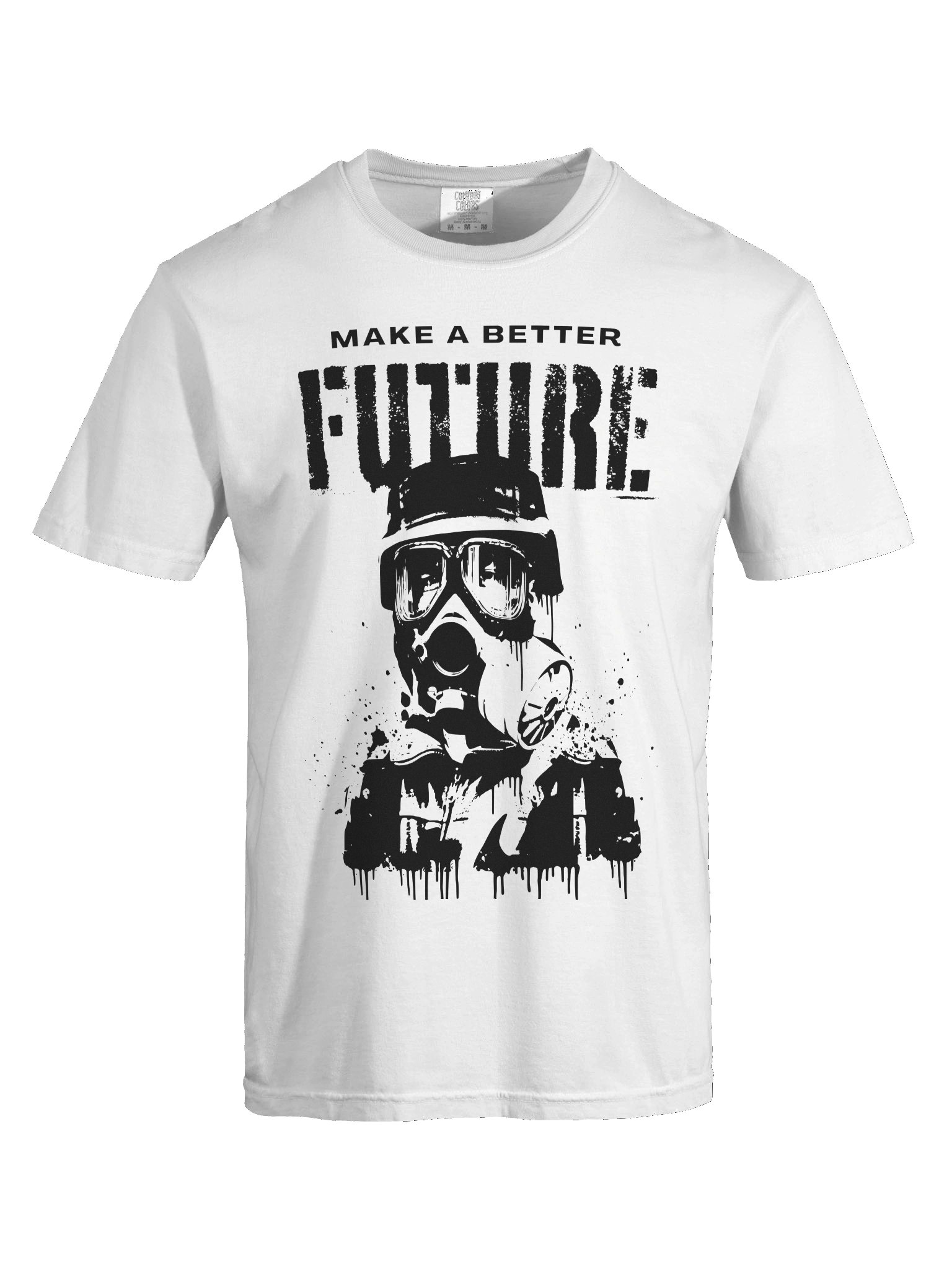 Make a Better Future Tshirt product image (61)
