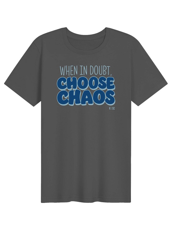 When in Doubt Choose Chaos T-shirt (Blue) product image (1)