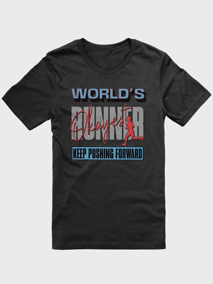 Worlds Okayest Runner Motivational Tee product image (1)