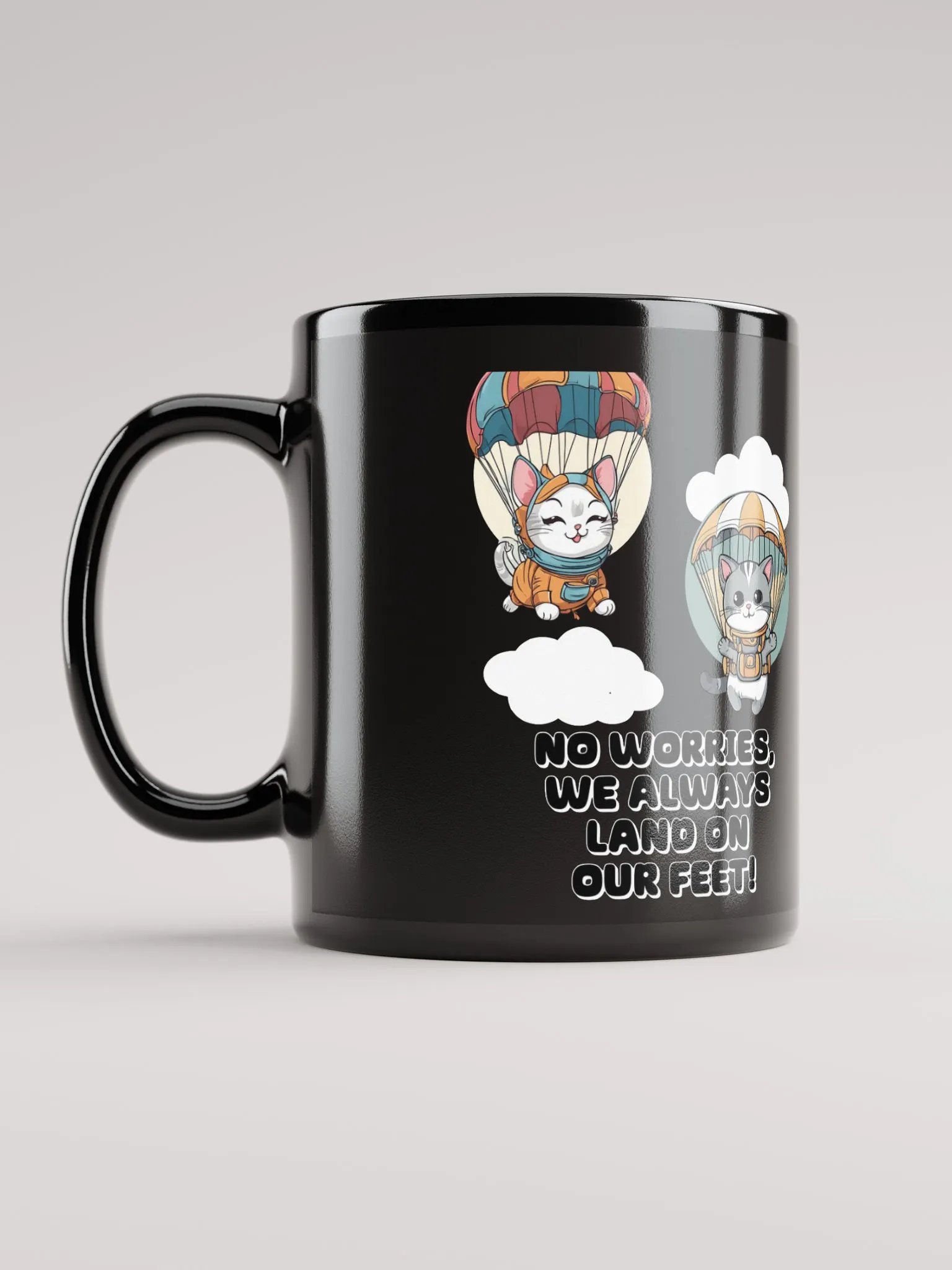 No Worries, We Always Land On Our Feet - Black Mug product image (6)