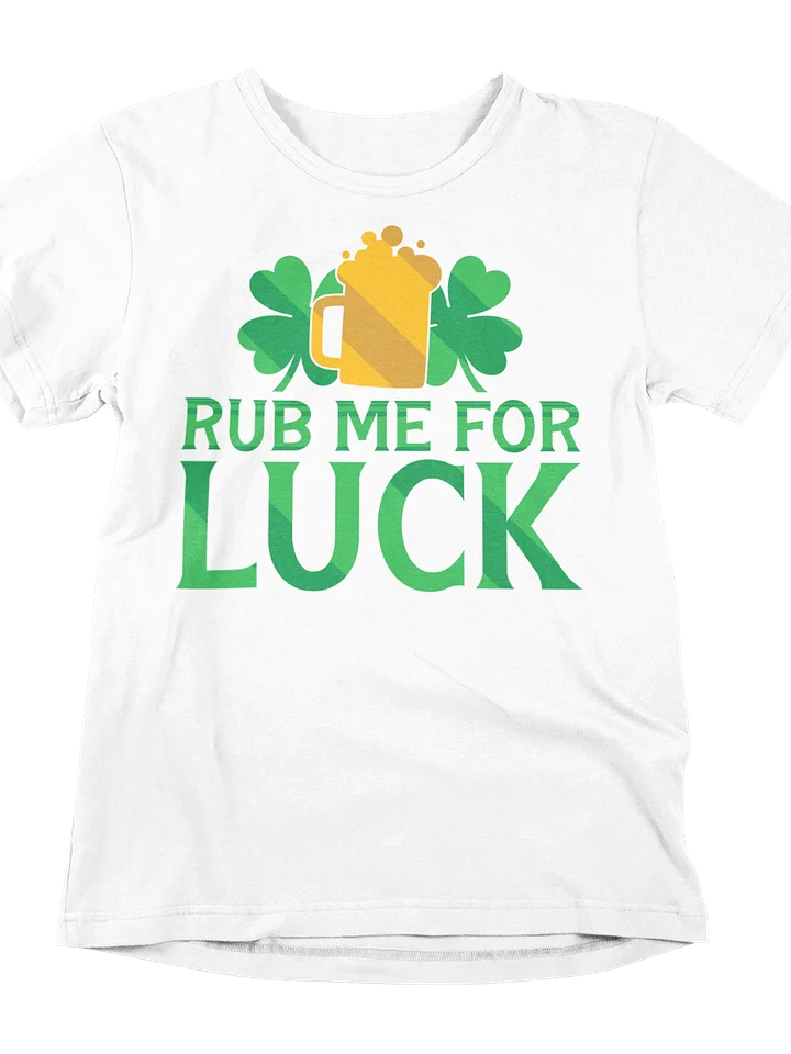 Rub Me For Luck Tee: Double the Clovers, Double the Fun! product image (1)