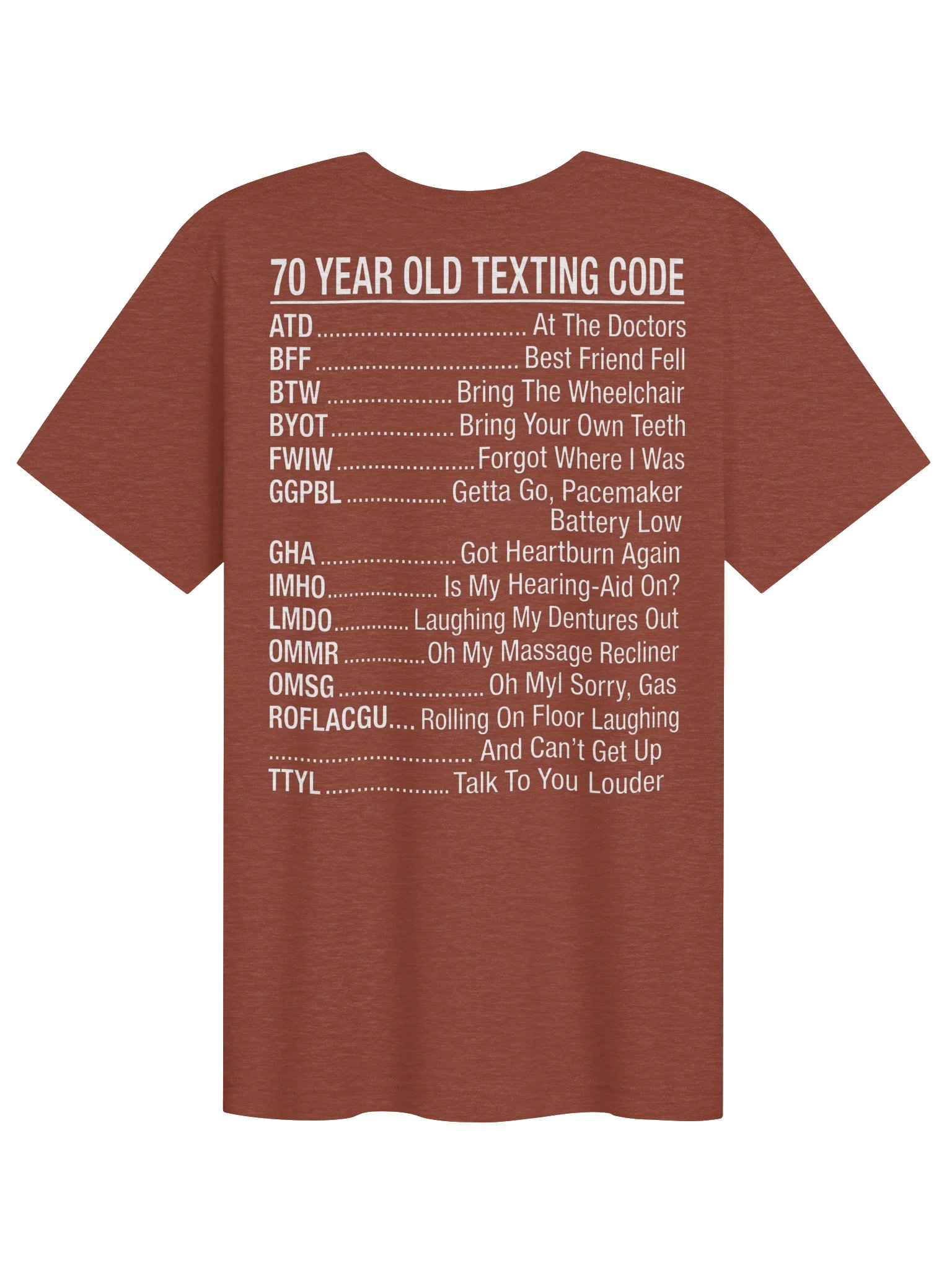 70 Year Old Texting Code T-Shirt – Funny Senior Humor Graphic Tee for Men & Women product image (1)