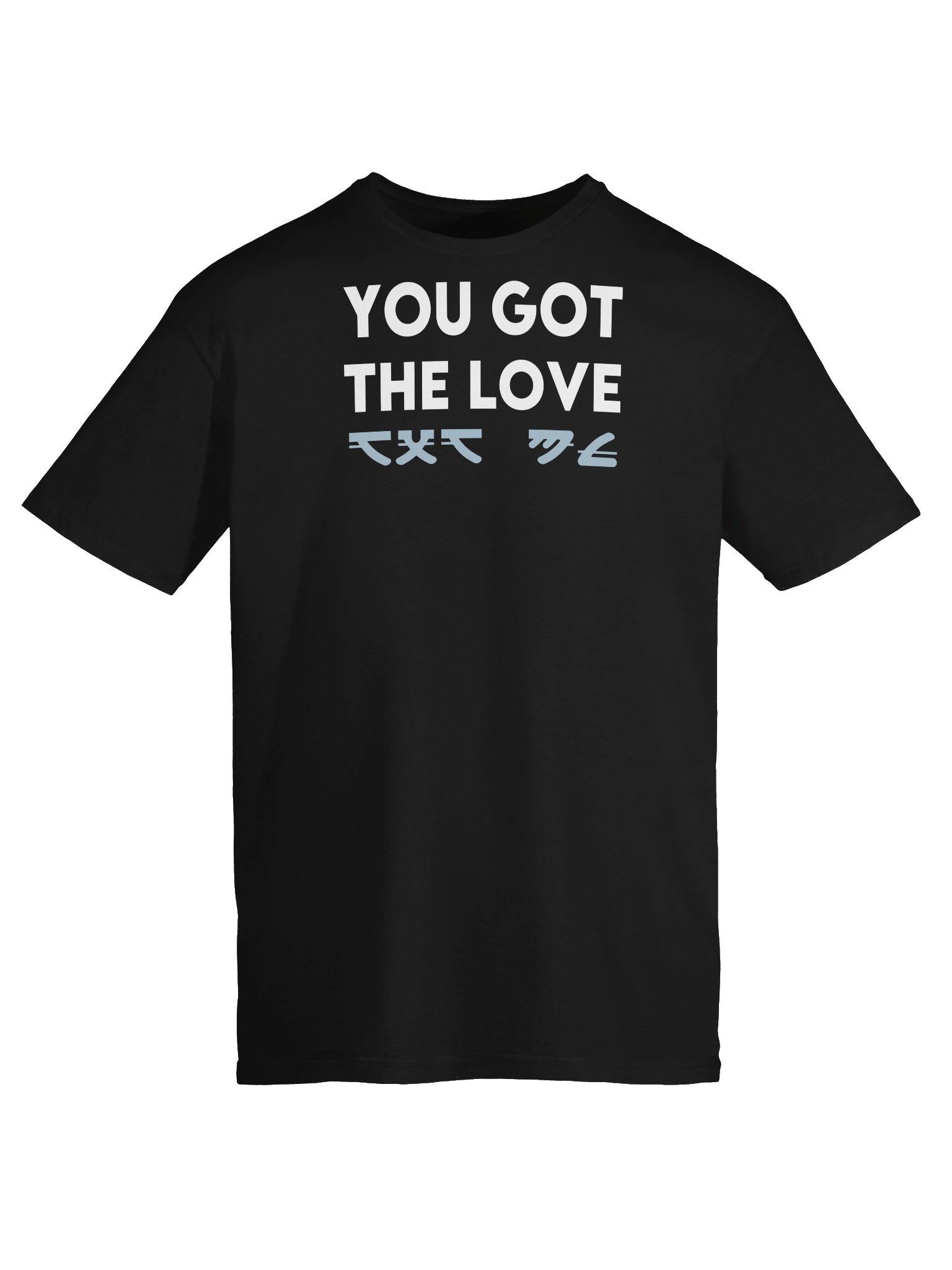 YOU GOT THE LOVE T-Shirt product image (5)
