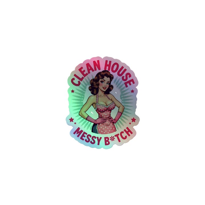 Clean House, Messy B*tch - Retro Sass Holographic Sticker Set product image (1)