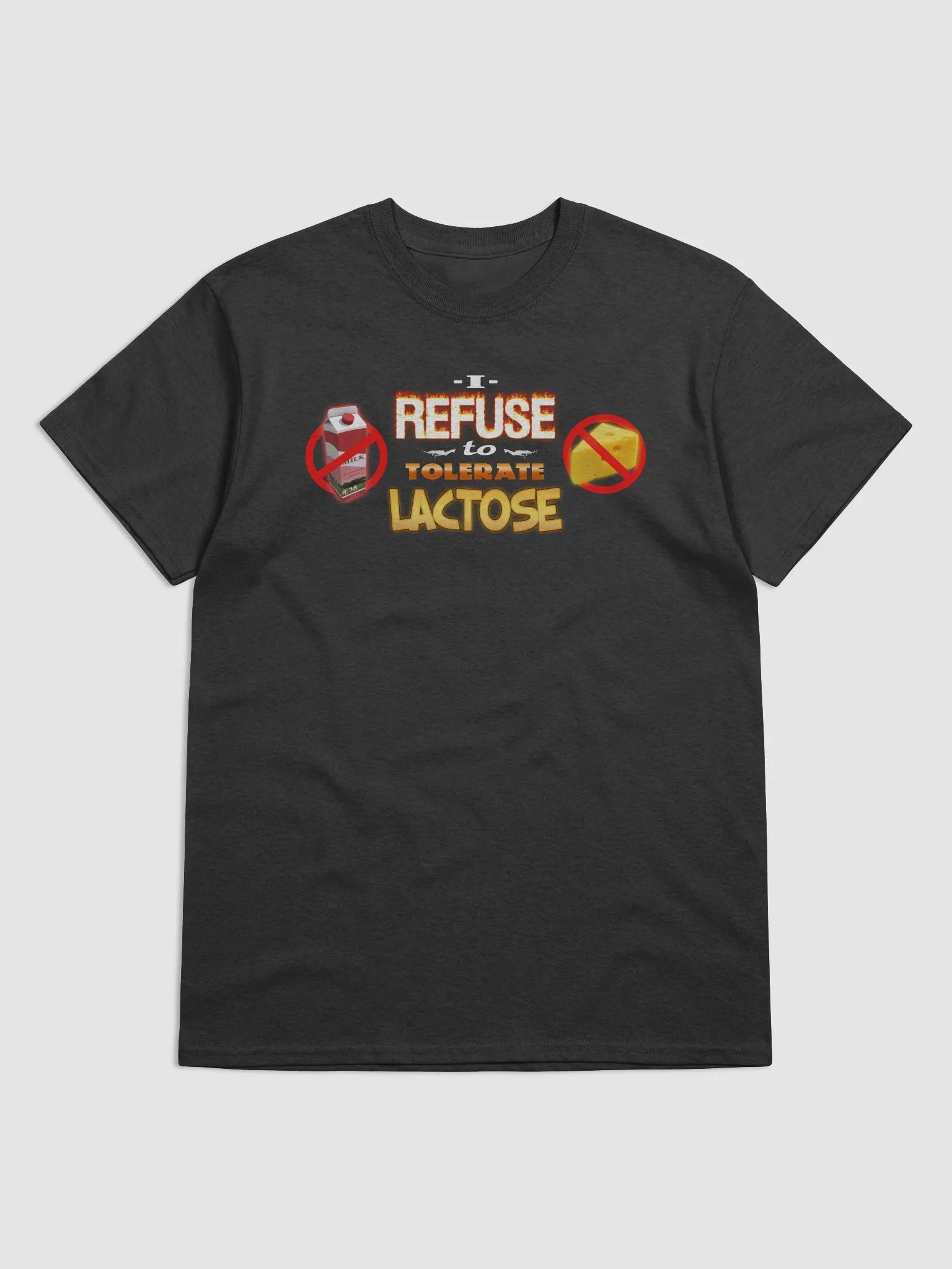 I refuse to tolerate lactose T-shirt product image (5)