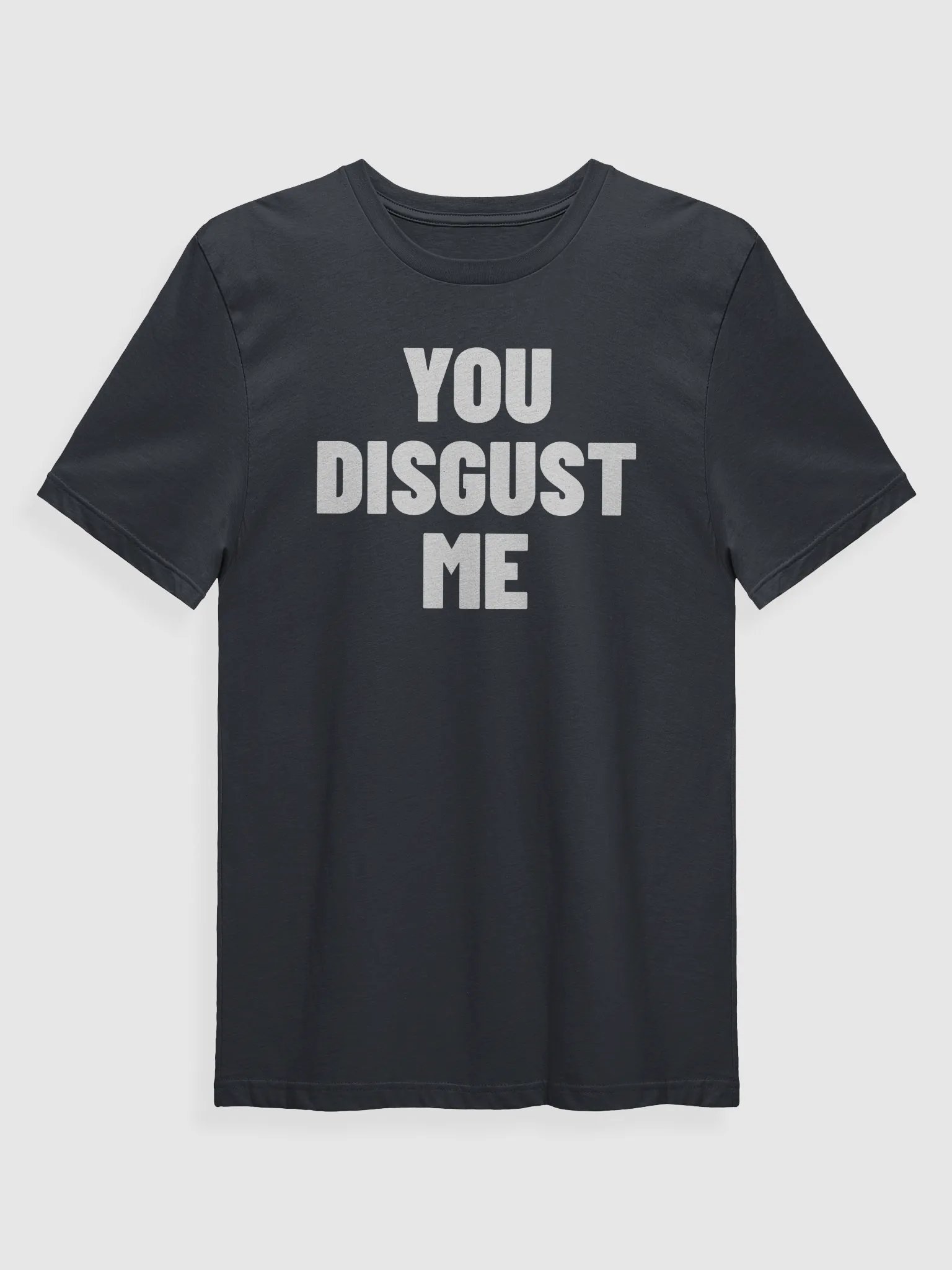 You Disgust Me product image (33)