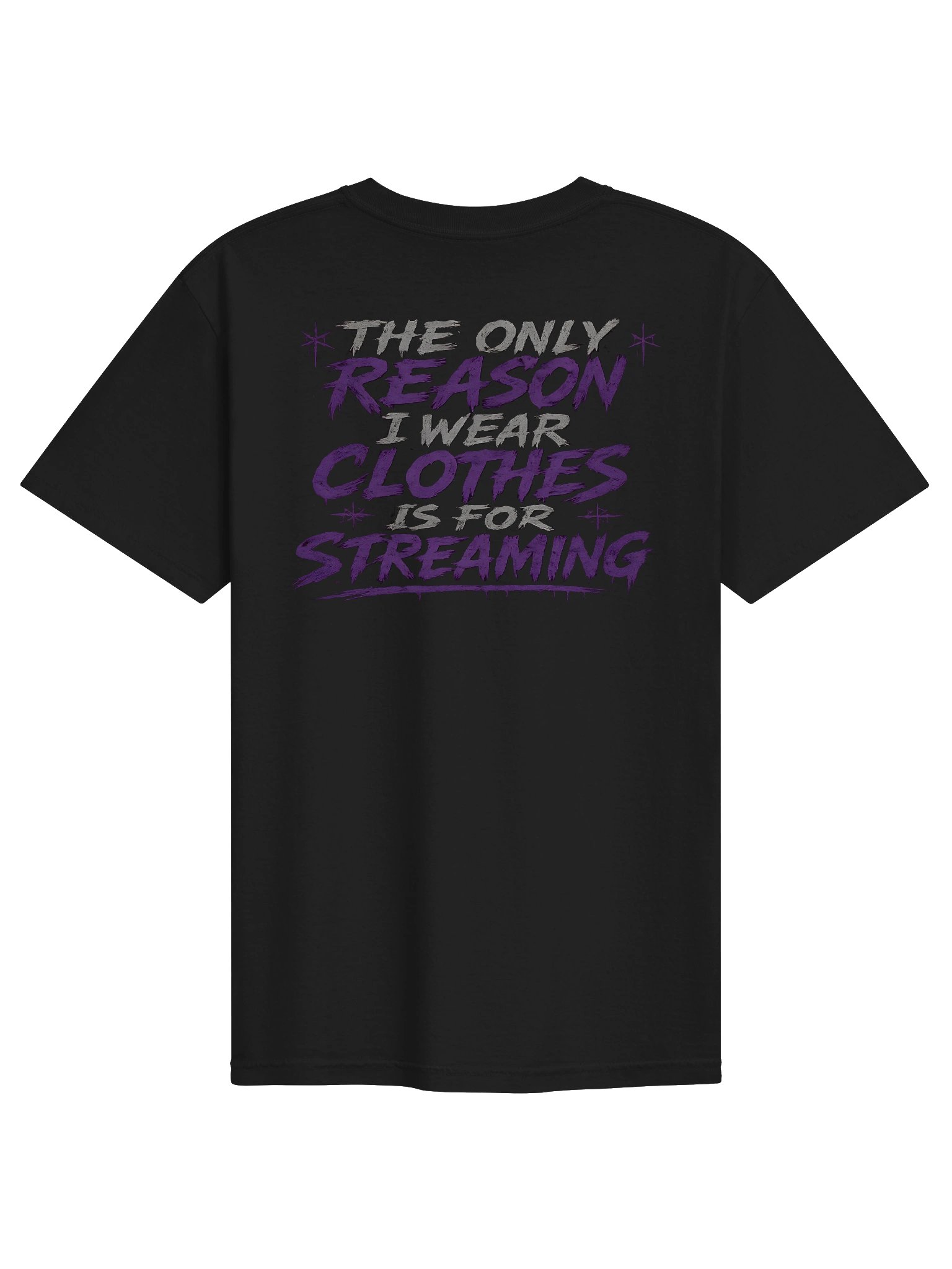 Streamings Is The Only Reason product image (2)