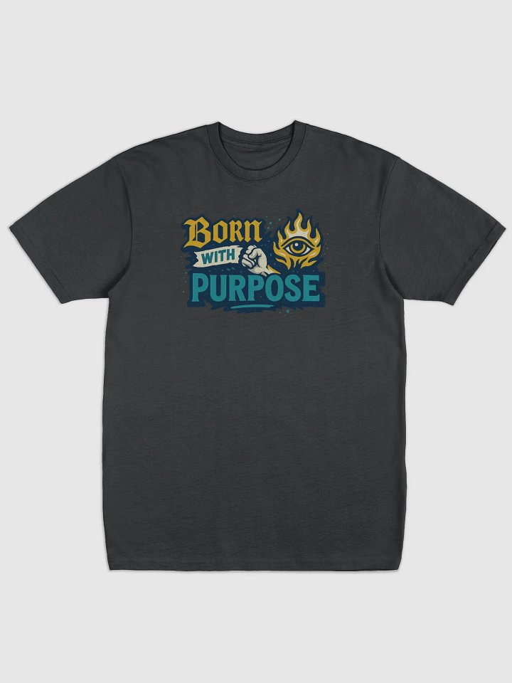 BORN WITH PURPOSE Graphic Tee product image (5)