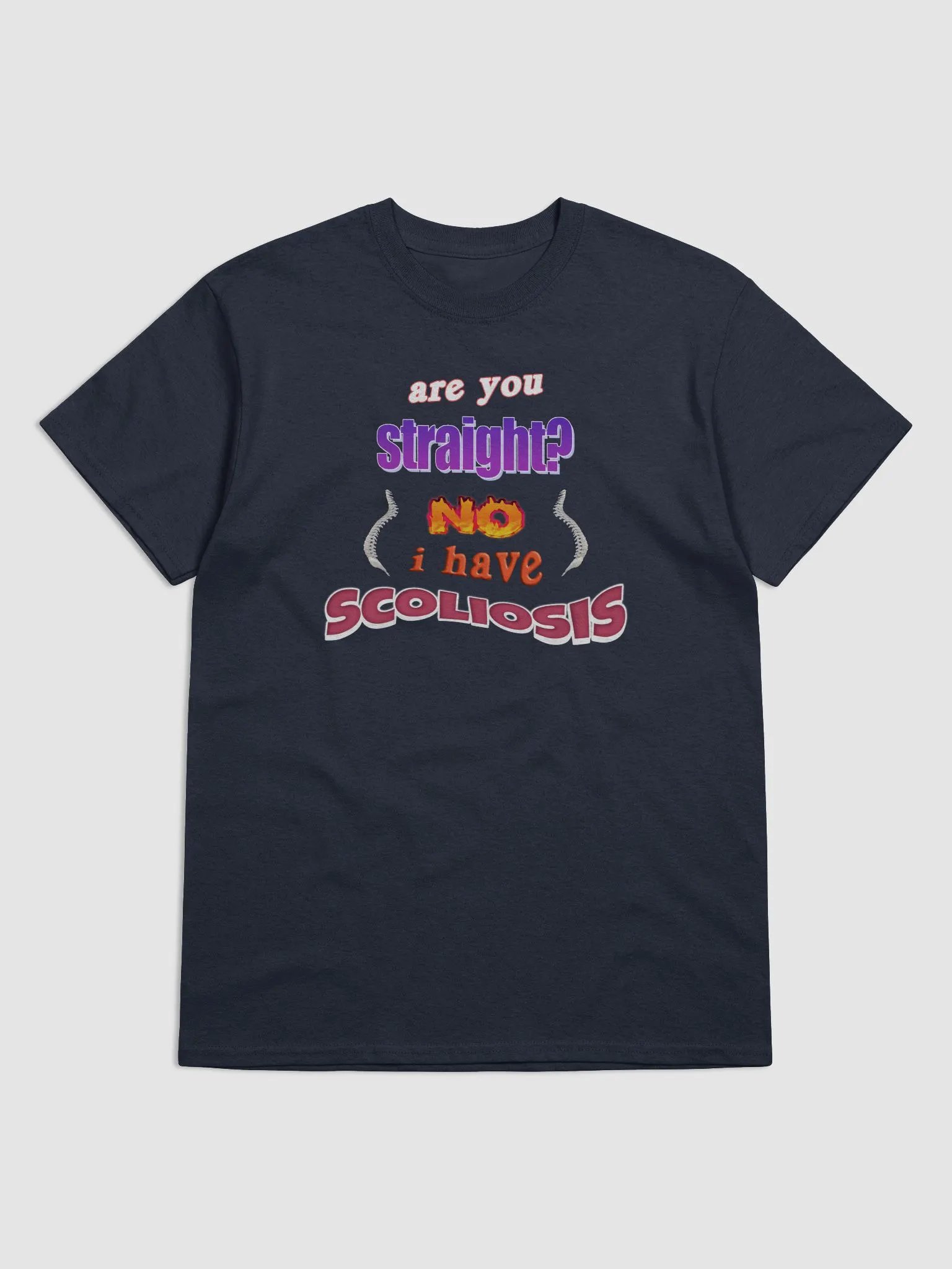 Are you straight? No, I have scoliosis T-shirt product image (2)