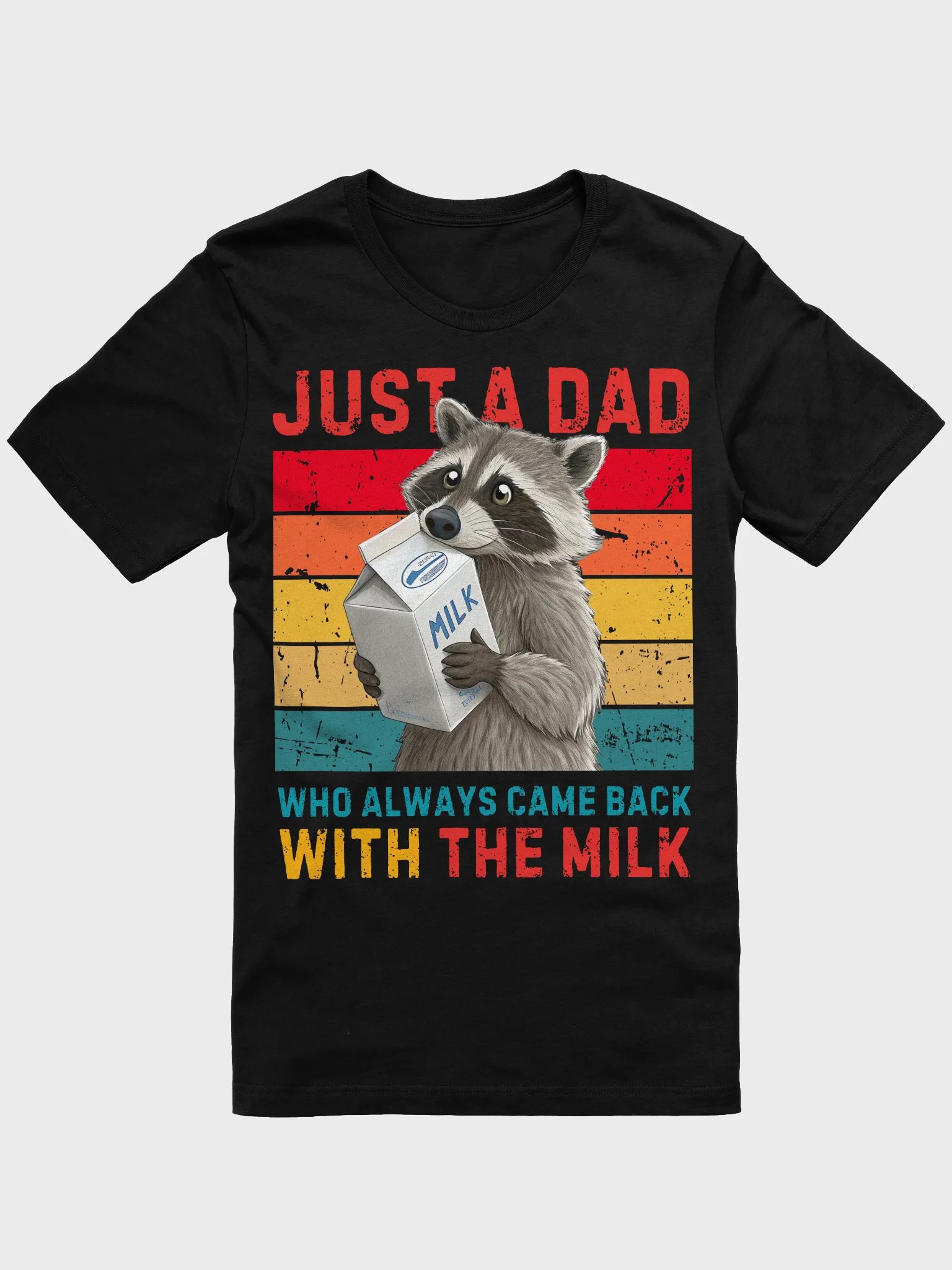 With The Milk Fathers Day Awesome Humor Sarcastic Quote T-Shirt product image (5)