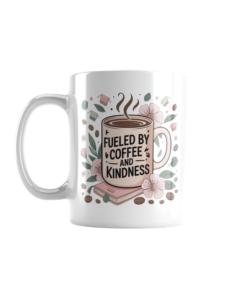 Fueled by Coffee and Kindness Mug – Motivational Gift for Teachers product image (1)