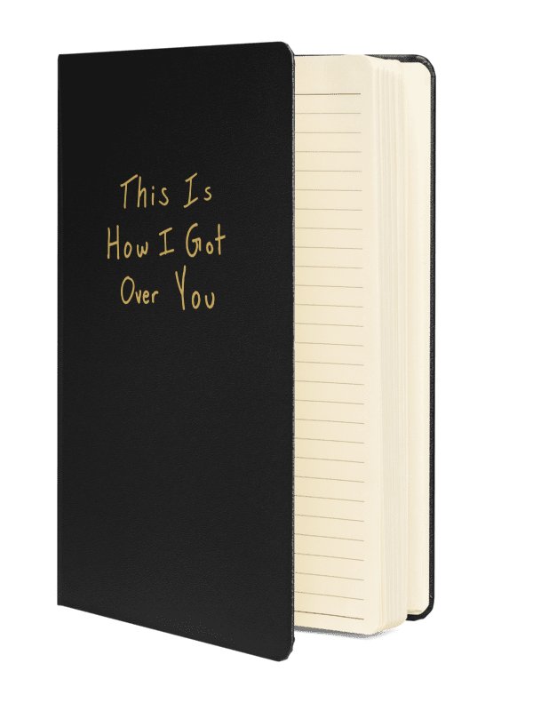 This Is How I Got Over You Hardcover Notebook product image (2)