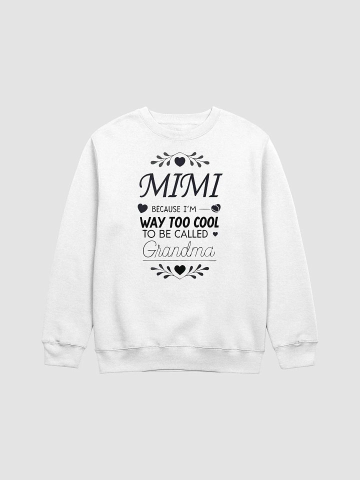 MIMI Cool Grandma Crewneck Sweatshirt product image (1)