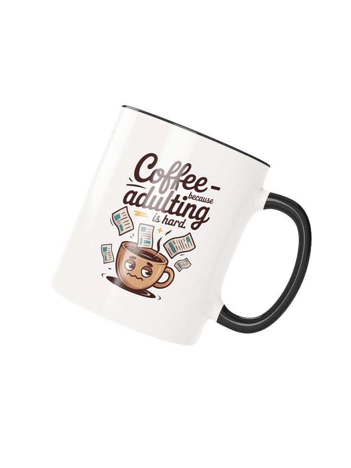 Coffee Because Adulting Is Hard Funny Mug - with Color Inside product image (2)
